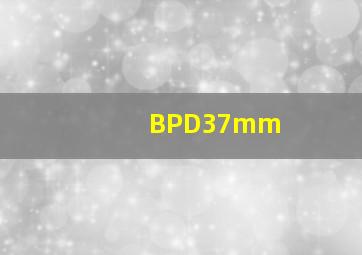 BPD37mm